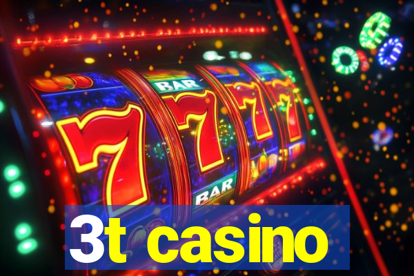 3t casino